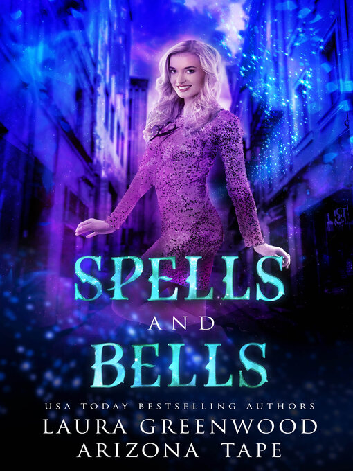 Title details for Spells and Bells by Laura Greenwood - Available